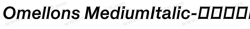 Omellons MediumItalic字体转换